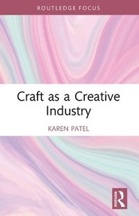bokomslag Craft as a Creative Industry