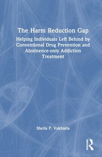 bokomslag The Harm Reduction Gap