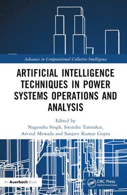 Artificial Intelligence Techniques in Power Systems Operations and Analysis 1