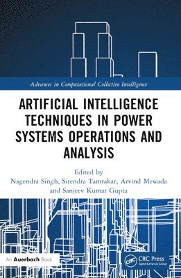 bokomslag Artificial Intelligence Techniques in Power Systems Operations and Analysis