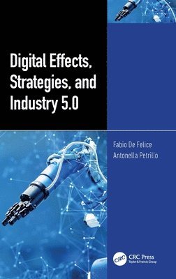 Digital Effects, Strategies, and Industry 5.0 1