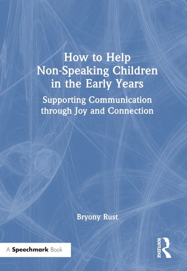 bokomslag How to Help Non-Speaking Children in the Early Years