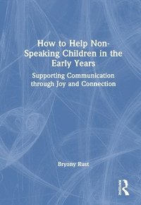 bokomslag How to Help Non-Speaking Children in the Early Years