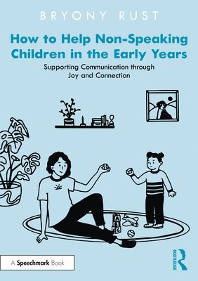 How to Help Non-Speaking Children in the Early Years 1