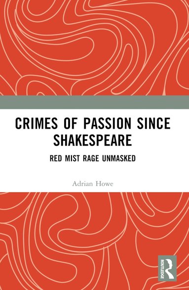 bokomslag Crimes of Passion Since Shakespeare