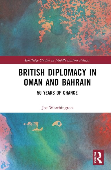 bokomslag British Diplomacy in Oman and Bahrain