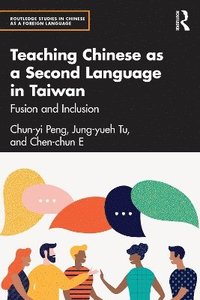 bokomslag Teaching Chinese as a Second Language in Taiwan