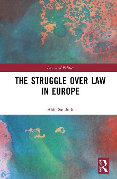 bokomslag Struggle over Law in Europe