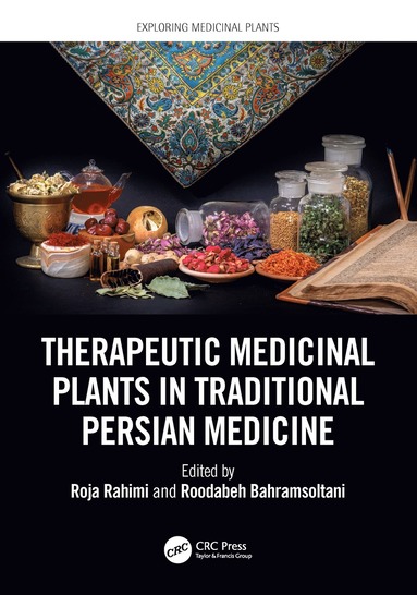 bokomslag Therapeutic Medicinal Plants in Traditional Persian Medicine