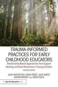 bokomslag Trauma-Informed Practices for Early Childhood Educators