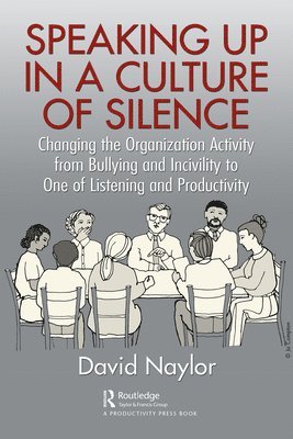 Speaking Up in a Culture of Silence 1