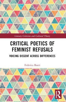 Critical Poetics of Feminist Refusals 1