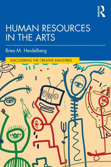 Brea M. Heidelberg - Human Resources in the Arts, Häftad