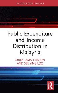 bokomslag Public Expenditure and Income Distribution in Malaysia