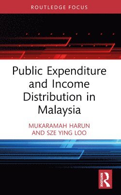 Public Expenditure and Income Distribution in Malaysia 1