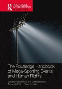 bokomslag The Routledge Handbook of Mega-Sporting Events and Human Rights