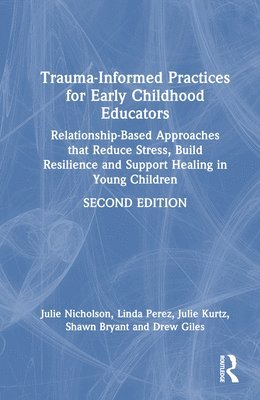 Trauma-Informed Practices for Early Childhood Educators 1