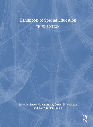James M. Kauffman, Daniel P. Hallahan, Paige Cullen Pullen - Handbook of Special Education, Inbunden