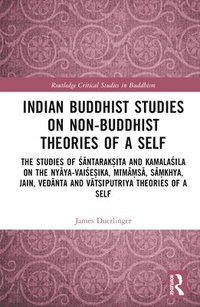 bokomslag Indian Buddhist Studies on Non-Buddhist Theories of a Self