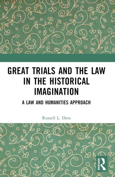 bokomslag Great Trials and the Law in the Historical Imagination