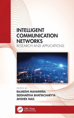 Intelligent Communication Networks 1