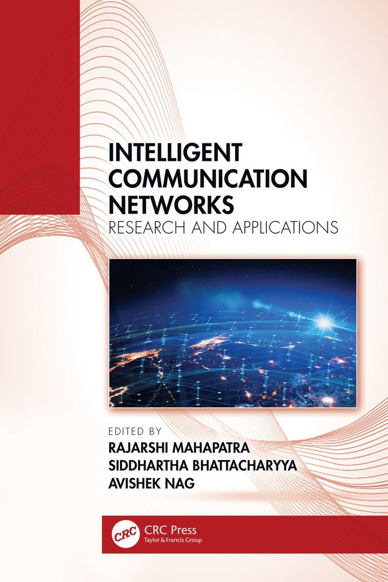 Rajarshi Mahapatra, Siddhartha Bhattacharyya, Avishek Nag, India) Bhattacharyya, Siddhartha (Christ University, Bangalore - Intelligent Communication Networks, Inbunden