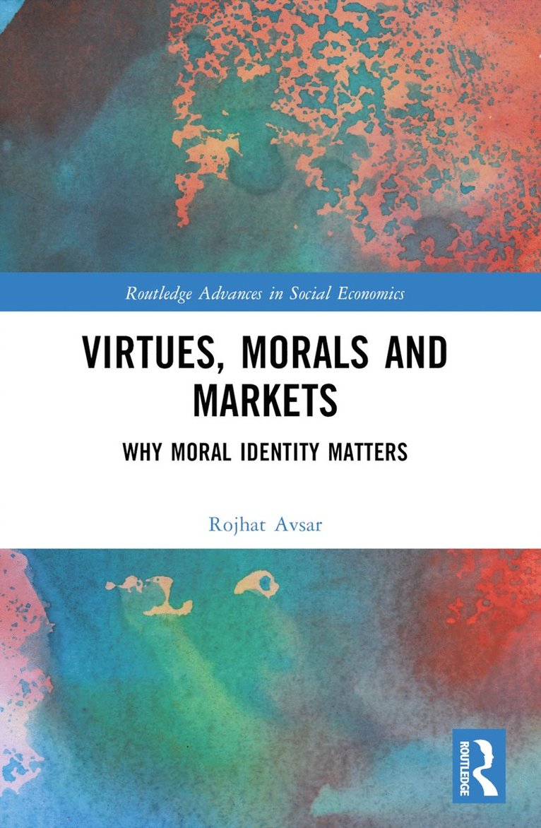 Virtues, Morals and Markets