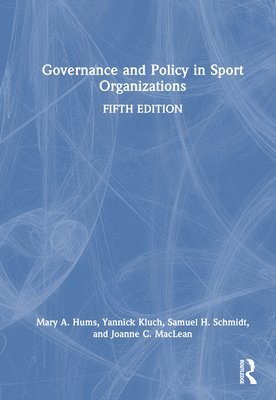 Governance and Policy in Sport Organizations 1