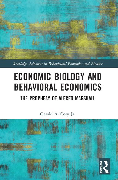 Gerald A. Cory Jr. - Economic Biology and Behavioral Economics, Häftad