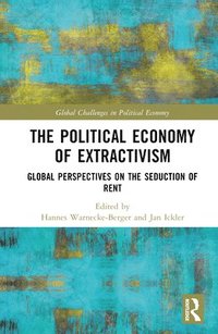 bokomslag The Political Economy of Extractivism