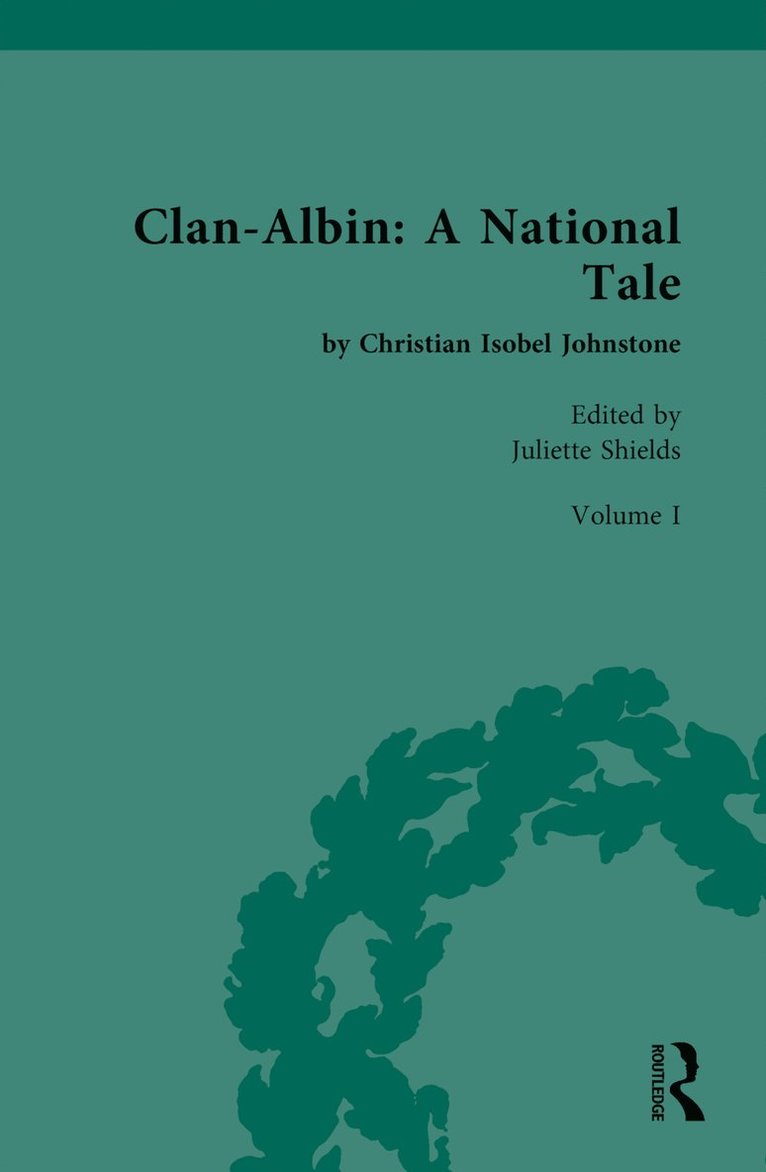 Juliet Shields, Juliette Shields - Clan-Albin: A National Tale, Inbunden
