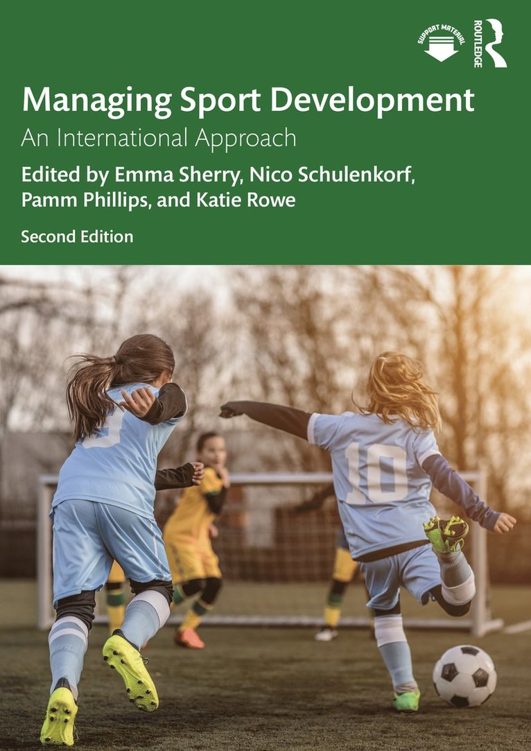 Emma Sherry, Nico Schulenkorf, Pamm Phillips, Katie Rowe, Australia) Sherry, Emma (RMIT University, Australia) Schulenkorf, Nico (University of Technology Sydney, Australia) Phillips, Pamm (Deakin University, Australia) Rowe, Katie (Deakin University - Managing Sport Development, Häftad