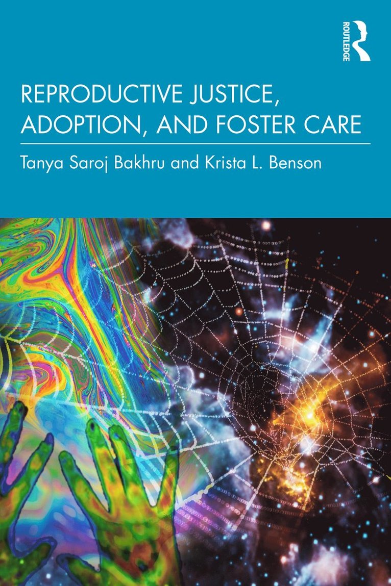 Reproductive Justice, Adoption, and Foster Care