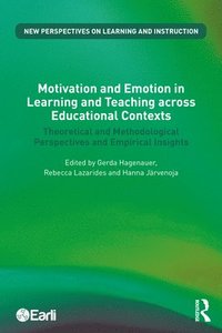 bokomslag Motivation and Emotion in Learning and Teaching across Educational Contexts