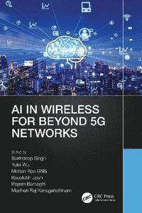 bokomslag AI in Wireless for Beyond 5G Networks
