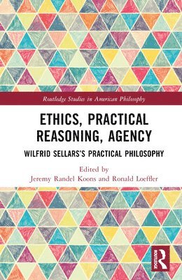 bokomslag Ethics, Practical Reasoning, Agency