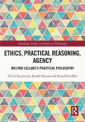 bokomslag Ethics, Practical Reasoning, Agency