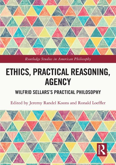 bokomslag Ethics, Practical Reasoning, Agency