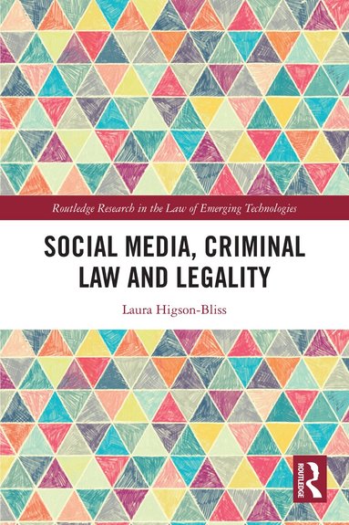 Laura Higson-Bliss - Social Media, Criminal Law and Legality, Häftad