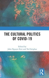 bokomslag The Cultural Politics of COVID-19