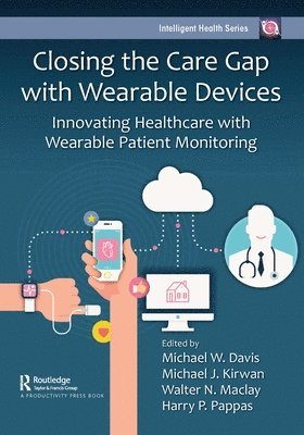 Closing the Care Gap with Wearable Devices 1