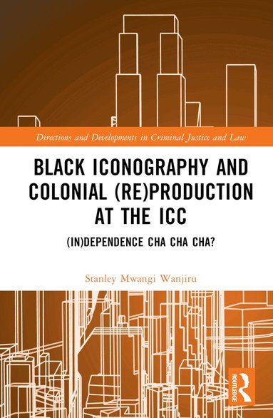 Stanley Mwangi Wanjiru - Black Iconography and Colonial (re)production at the ICC, Inbunden