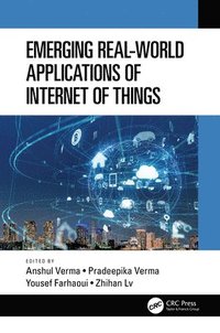bokomslag Emerging Real-World Applications of Internet of Things