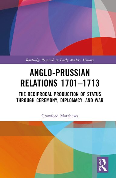 bokomslag Anglo-Prussian Relations 1701-1713