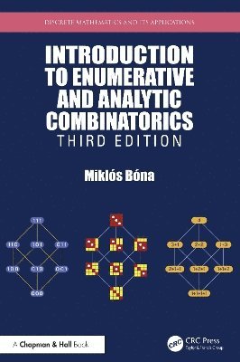 Miklos Bona, USA) Bona, Miklos (University of Florida, Gainesville - Introduction to Enumerative and Analytic Combinatorics, Inbunden