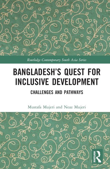 bokomslag Bangladeshs Quest for Inclusive Development