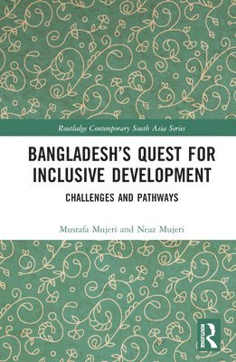 Bangladeshs Quest for Inclusive Development 1