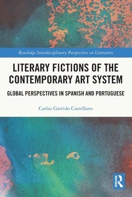 Literary Fictions of the Contemporary Art System 1