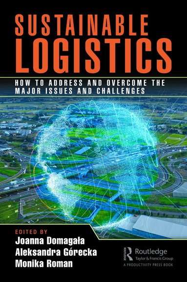 Joanna Domagała, Aleksandra Górecka, Monika Roman - Sustainable Logistics, Häftad