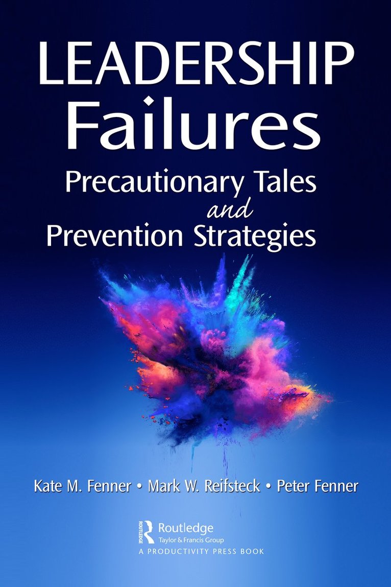 Kate Fenner, Mark Reifsteck, Peter Fenner, Kate M. Fenner, Mark W. Reifsteck - Leadership Failures, Inbunden